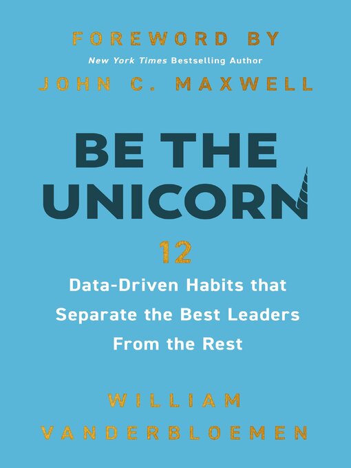 Title details for Be the Unicorn by William Vanderbloemen - Wait list